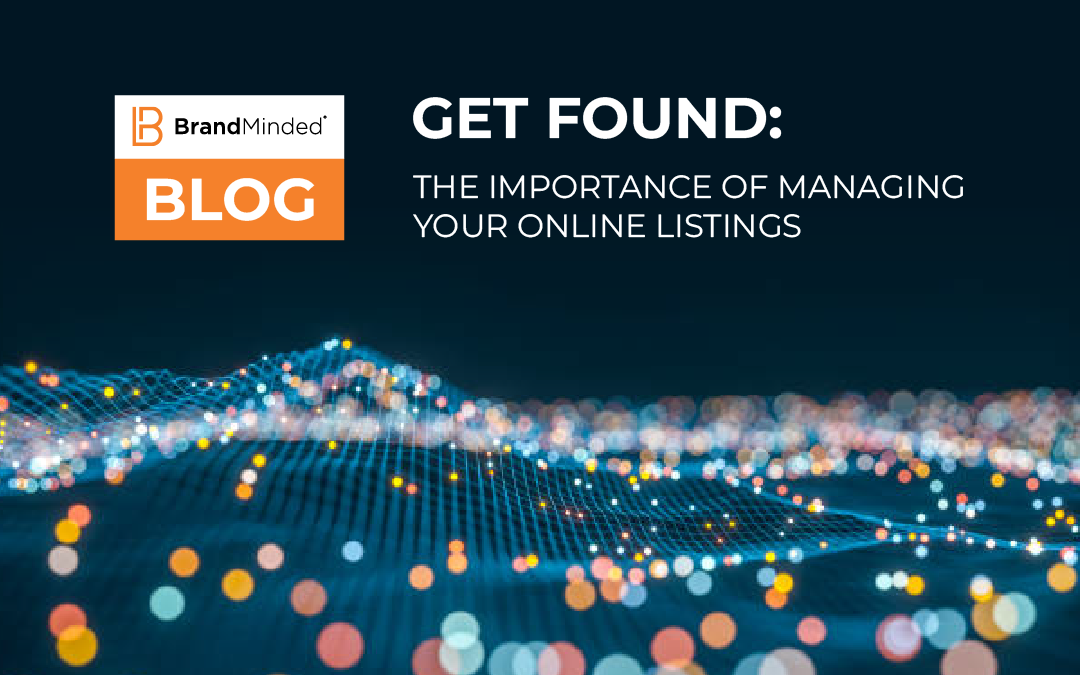 Get Found: The Importance of Managing Your Online Listings